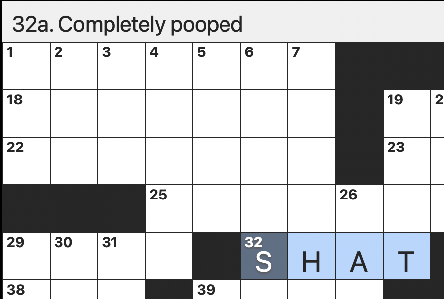 screenshot of a scrossword puzzle with the clue "Completely pooped" and a highlighted, corresponding answer "SHAT"